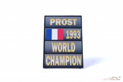 Pit board Alain Prost 1993, World Champion