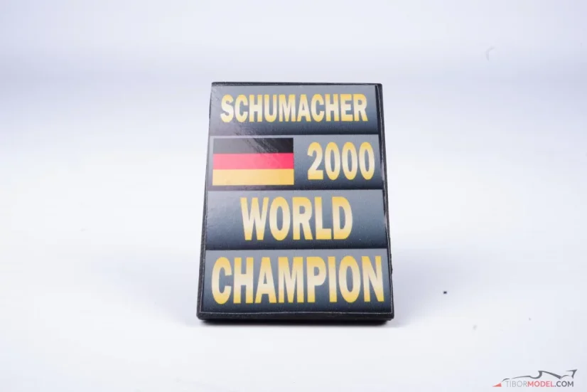 Tabule pit board Michael Schumacher 2000, Mistr Světa
