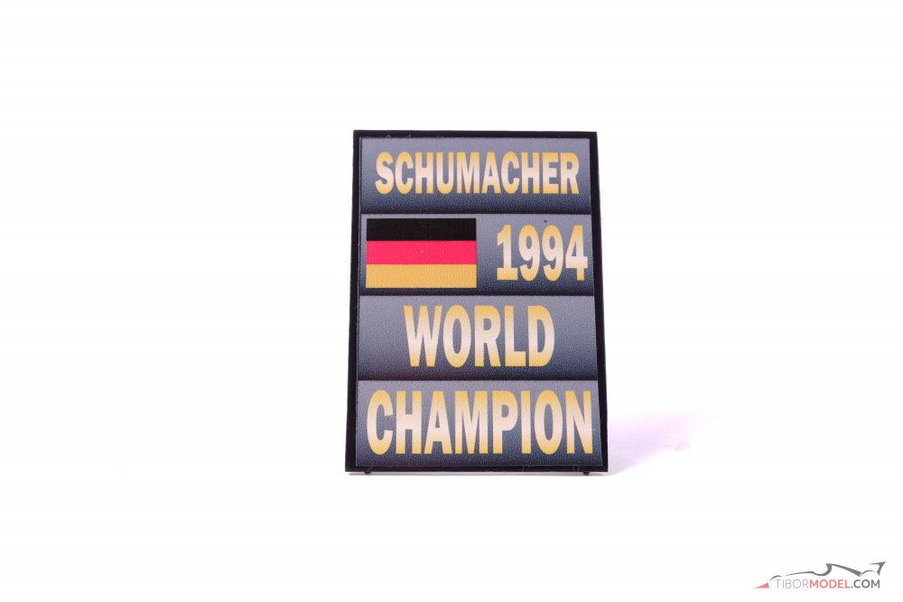 Tabuľa pit board Michael Schumacher 1994, Majster Sveta